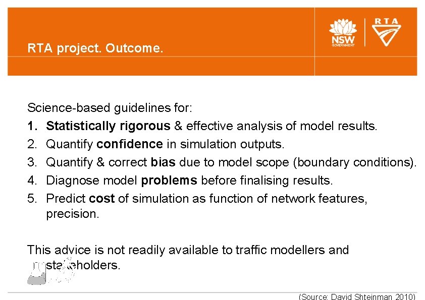 RTA project. Outcome. Science-based guidelines for: 1. Statistically rigorous & effective analysis of model RTA project. Outcome. Science-based guidelines for: 1. Statistically rigorous & effective analysis of model