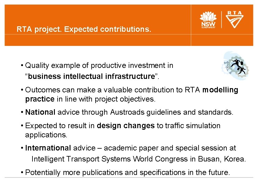 RTA project. Expected contributions. • Quality example of productive investment in “business intellectual infrastructure”. RTA project. Expected contributions. • Quality example of productive investment in “business intellectual infrastructure”.