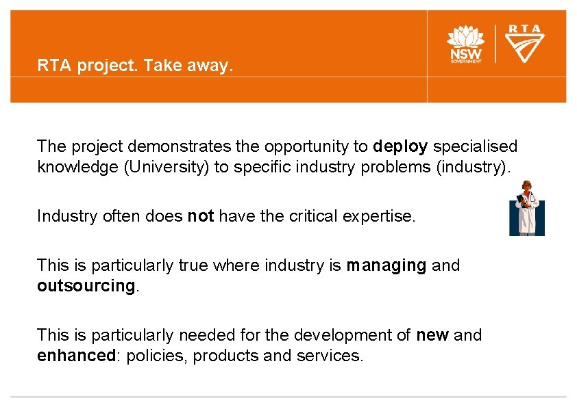 RTA project. Take away. The project demonstrates the opportunity to deploy specialised knowledge (University) RTA project. Take away. The project demonstrates the opportunity to deploy specialised knowledge (University)