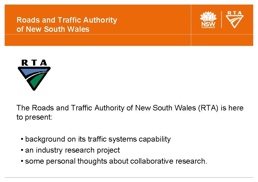 Roads and Traffic Authority of New South Wales The Roads and Traffic Authority of Roads and Traffic Authority of New South Wales The Roads and Traffic Authority of