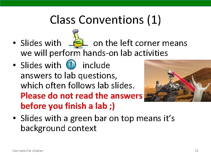 Class Conventions (1) • Slides with on the left corner means we will perform Class Conventions (1) • Slides with on the left corner means we will perform