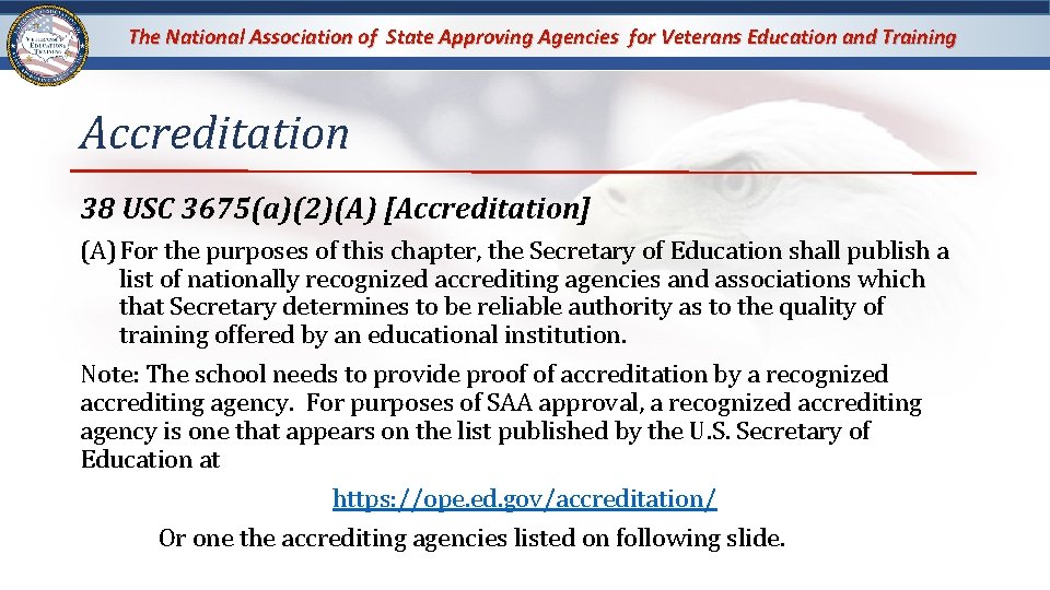 The National Association of State Approving Agencies for Veterans Education and Training Accreditation 38