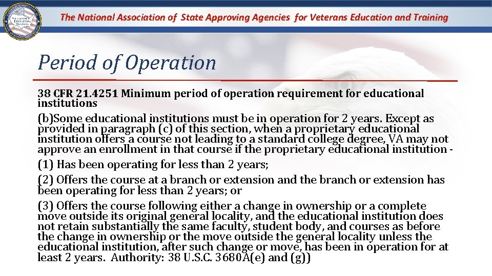 The National Association of State Approving Agencies for Veterans Education and Training Period of The National Association of State Approving Agencies for Veterans Education and Training Period of