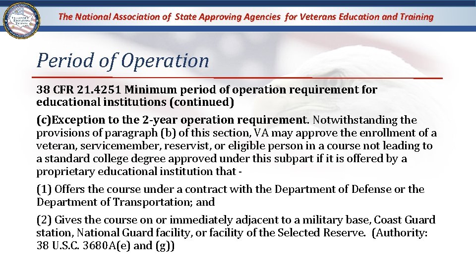 The National Association of State Approving Agencies for Veterans Education and Training Period of