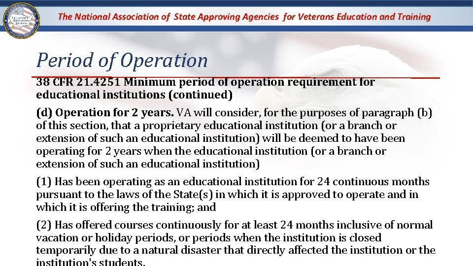 The National Association of State Approving Agencies for Veterans Education and Training Period of The National Association of State Approving Agencies for Veterans Education and Training Period of