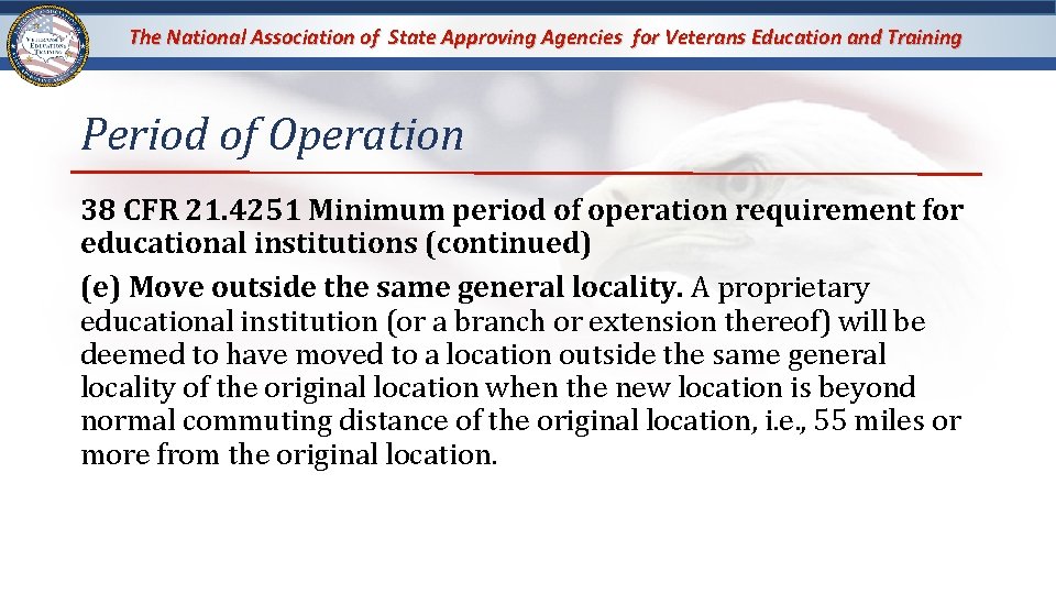 The National Association of State Approving Agencies for Veterans Education and Training Period of