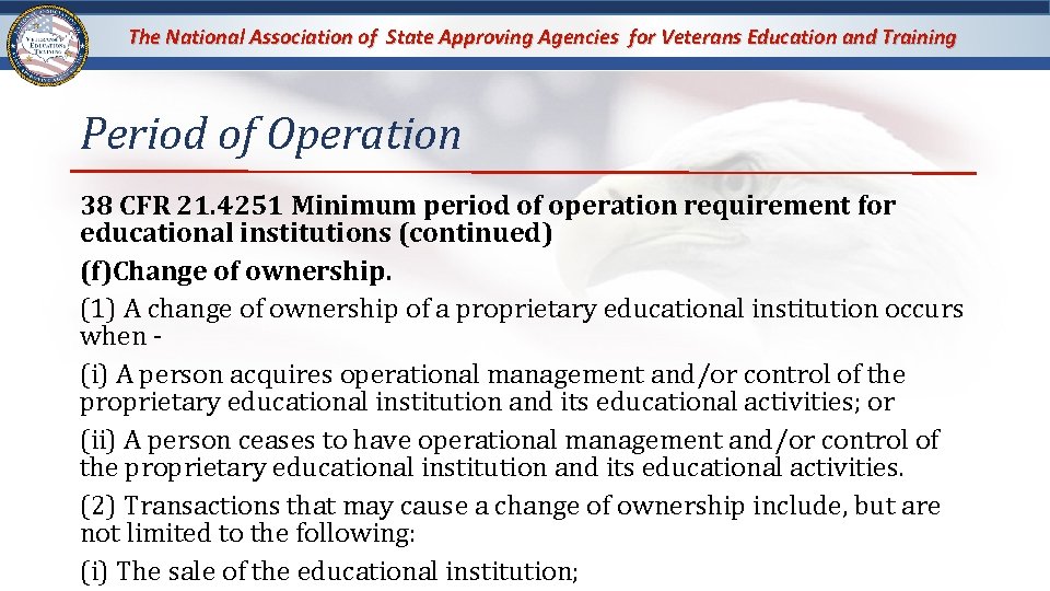 The National Association of State Approving Agencies for Veterans Education and Training Period of The National Association of State Approving Agencies for Veterans Education and Training Period of