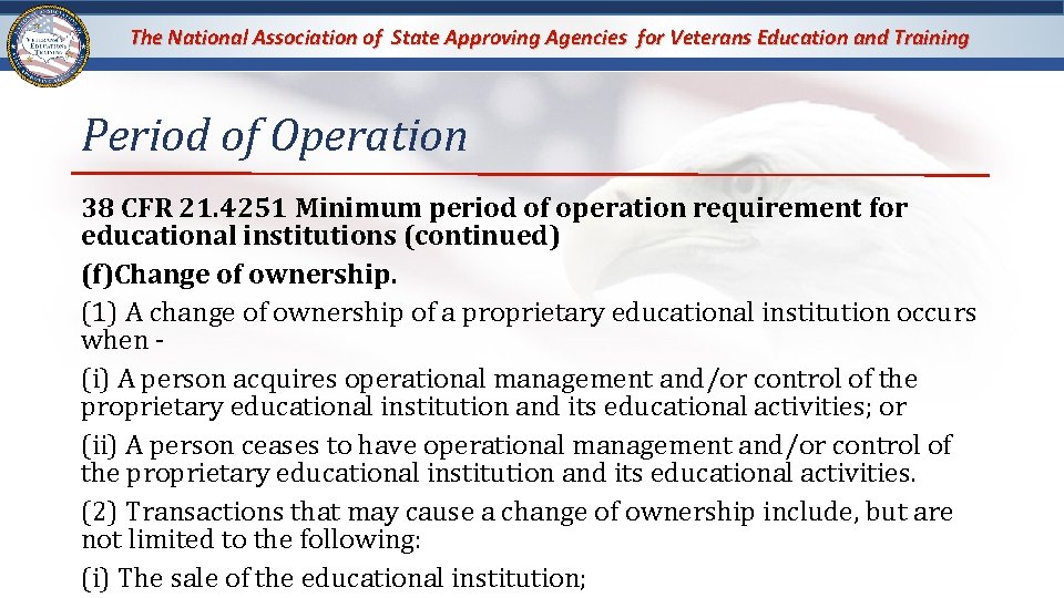 The National Association of State Approving Agencies for Veterans Education and Training Period of