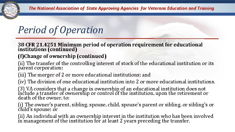 The National Association of State Approving Agencies for Veterans Education and Training Period of