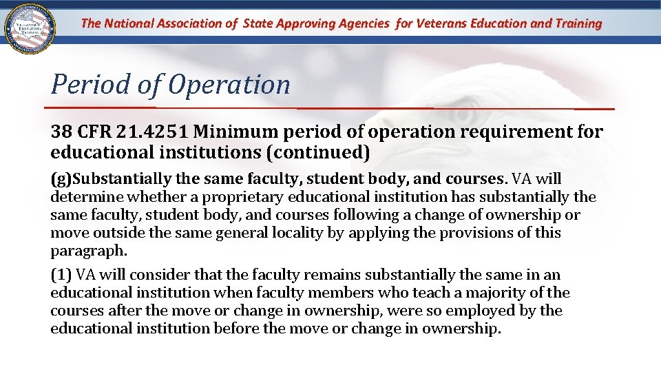 The National Association of State Approving Agencies for Veterans Education and Training Period of The National Association of State Approving Agencies for Veterans Education and Training Period of