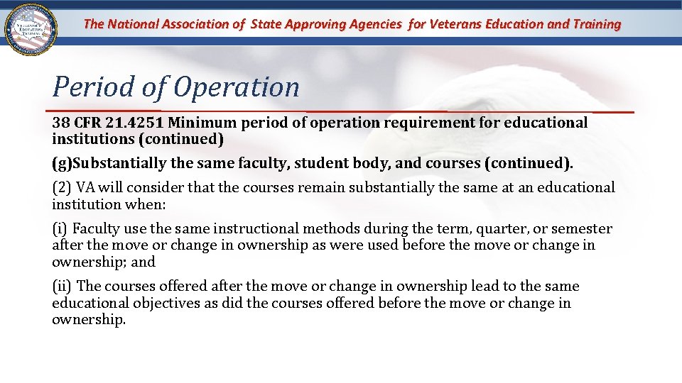 The National Association of State Approving Agencies for Veterans Education and Training Period of