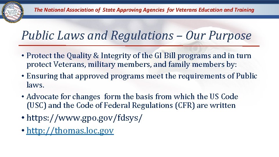 The National Association of State Approving Agencies for Veterans Education and Training Public Laws