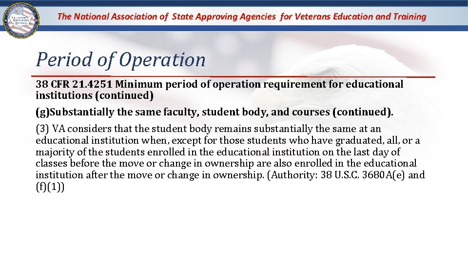 The National Association of State Approving Agencies for Veterans Education and Training Period of