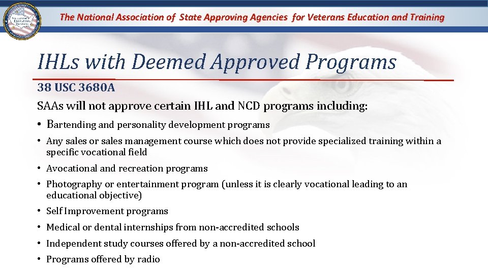 The National Association of State Approving Agencies for Veterans Education and Training IHLs with