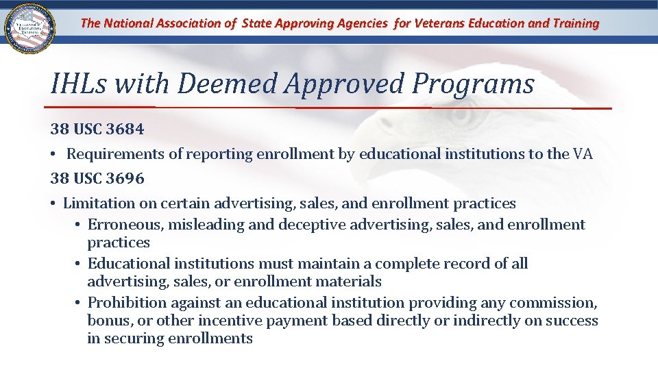 The National Association of State Approving Agencies for Veterans Education and Training IHLs with The National Association of State Approving Agencies for Veterans Education and Training IHLs with
