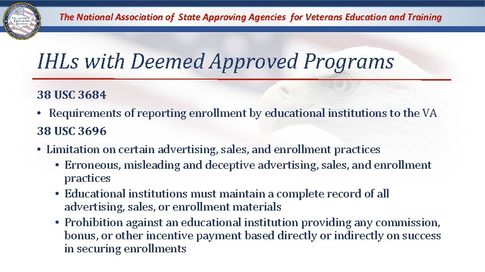 The National Association of State Approving Agencies for Veterans Education and Training IHLs with