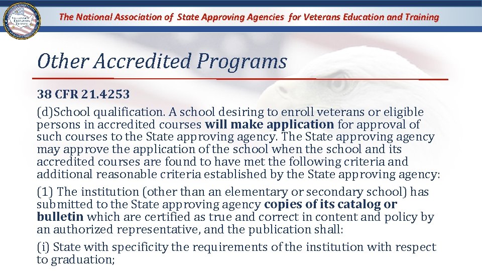 The National Association of State Approving Agencies for Veterans Education and Training Other Accredited