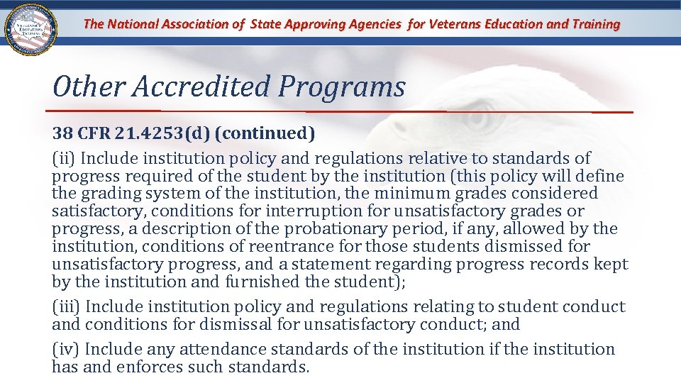 The National Association of State Approving Agencies for Veterans Education and Training Other Accredited The National Association of State Approving Agencies for Veterans Education and Training Other Accredited
