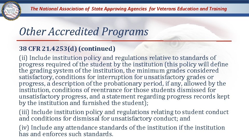 The National Association of State Approving Agencies for Veterans Education and Training Other Accredited