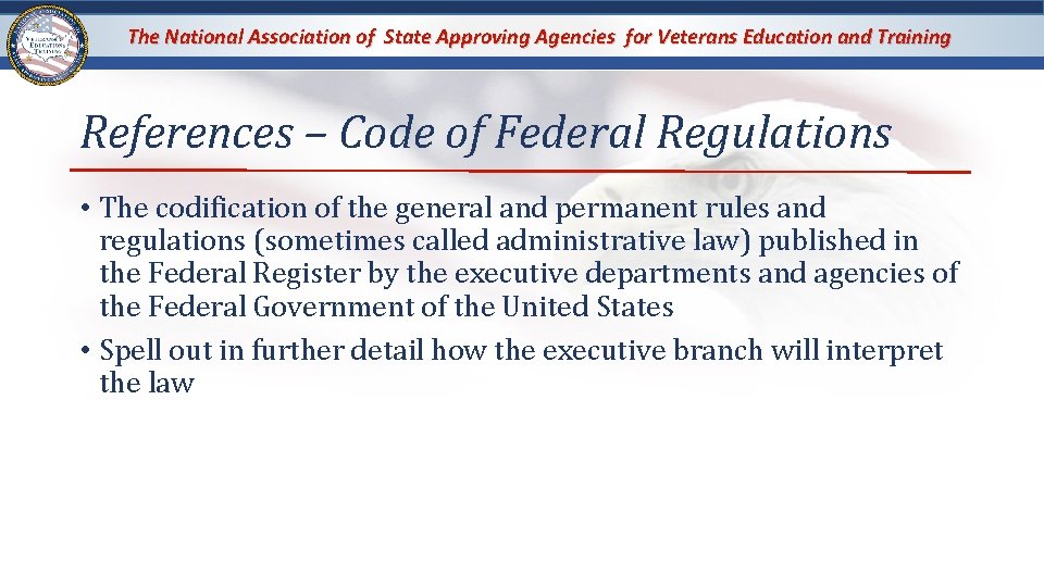 The National Association of State Approving Agencies for Veterans Education and Training References – The National Association of State Approving Agencies for Veterans Education and Training References –