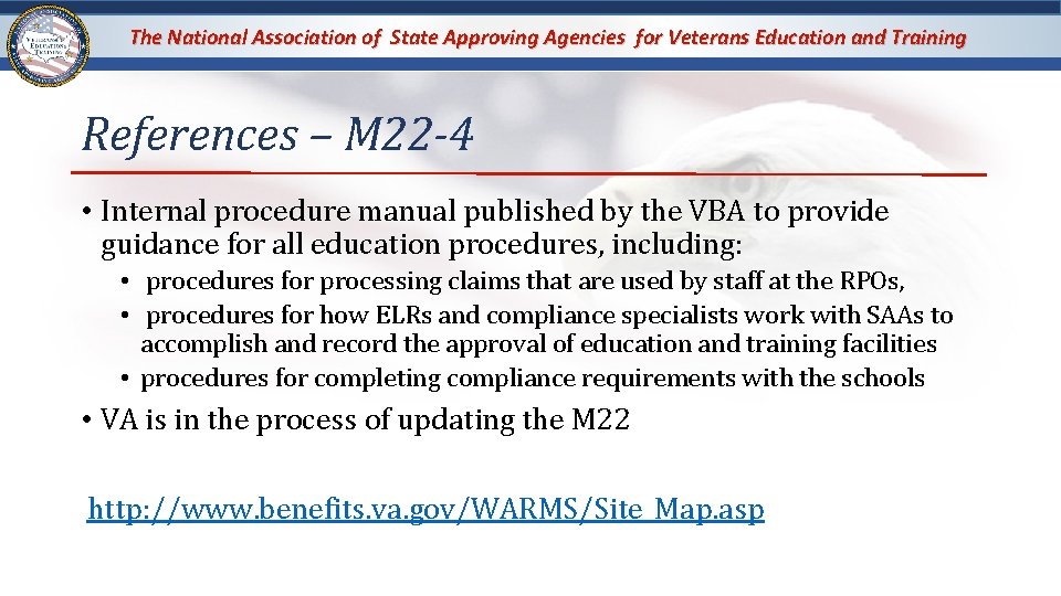 The National Association of State Approving Agencies for Veterans Education and Training References –