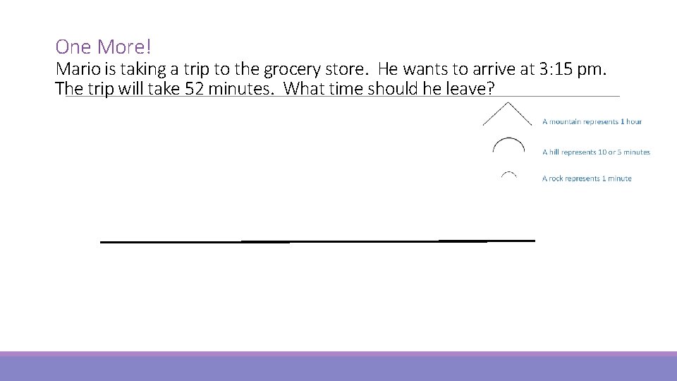 One More! Mario is taking a trip to the grocery store. He wants to