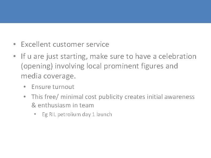 • Excellent customer service • If u are just starting, make sure to • Excellent customer service • If u are just starting, make sure to