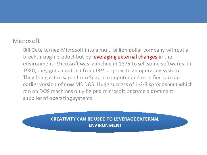 Microsoft Bill Gate turned Microsoft into a multi billion dollar company without a breakthrough Microsoft Bill Gate turned Microsoft into a multi billion dollar company without a breakthrough