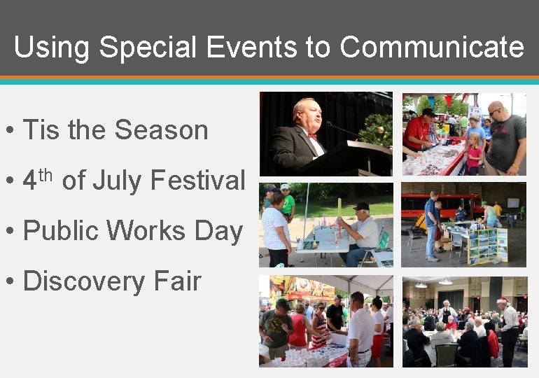 Using Special Events to Communicate • Tis the Season • 4 th of July