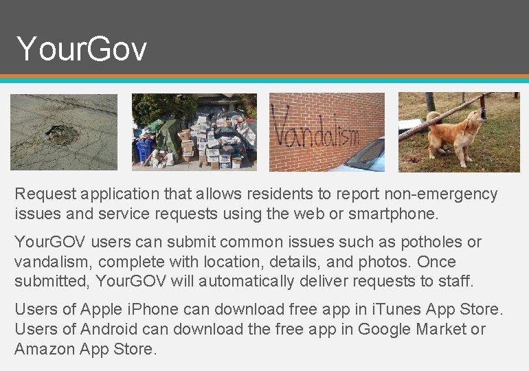 Your. Gov Request application that allows residents to report non-emergency issues and service requests