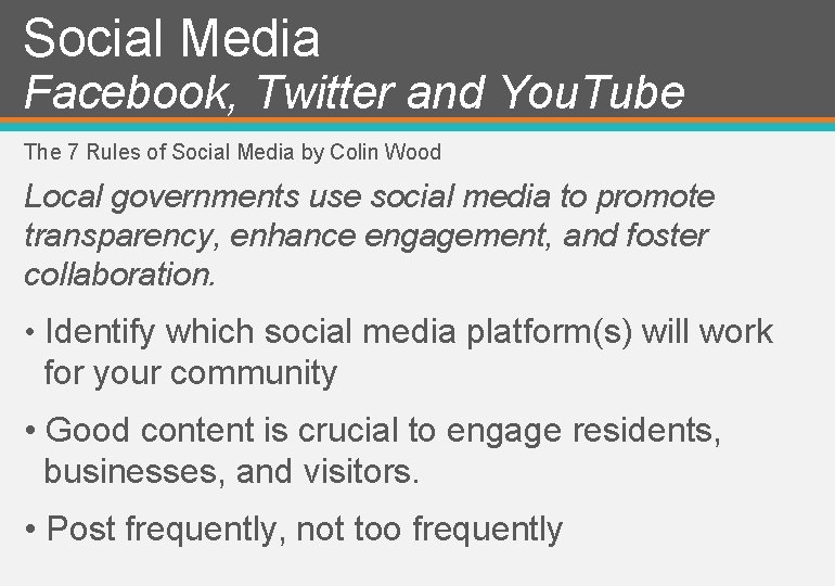 Social Media Facebook, Twitter and You. Tube The 7 Rules of Social Media by