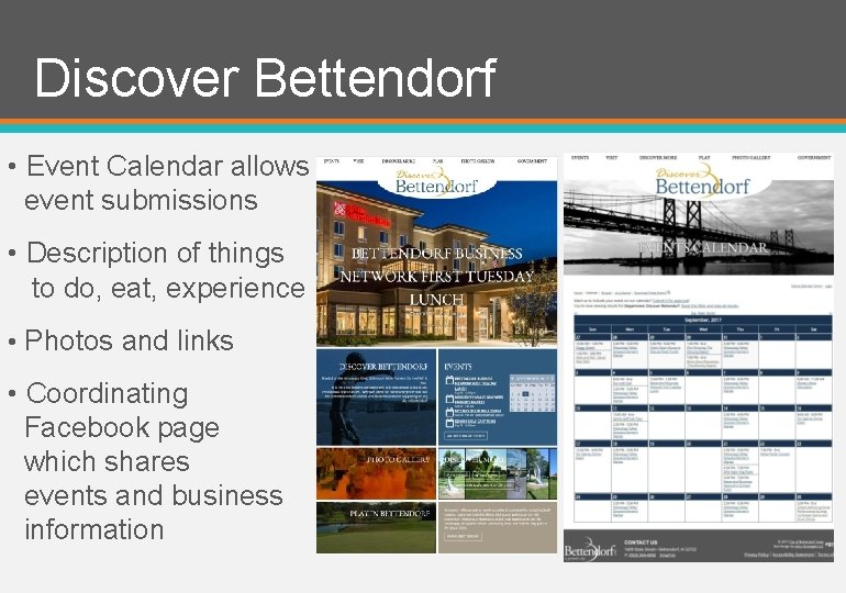 Discover Bettendorf • Event Calendar allows event submissions • Description of things to do,