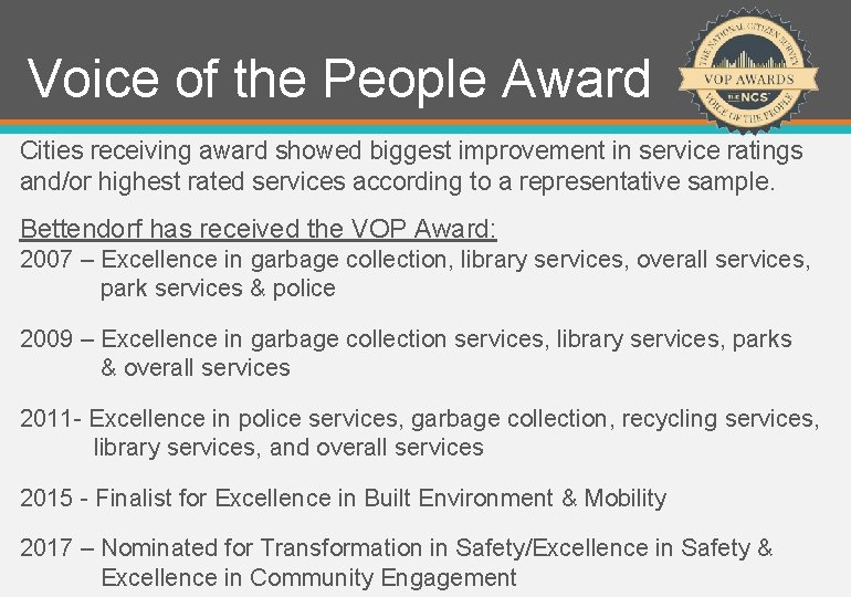 Voice of the People Award Cities receiving award showed biggest improvement in service ratings