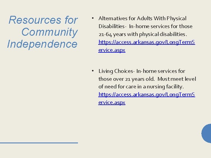 Resources for Community Independence • Alternatives for Adults With Physical Disabilities- In-home services for