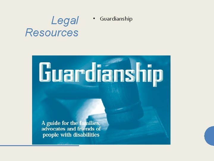 Legal Resources • Guardianship 