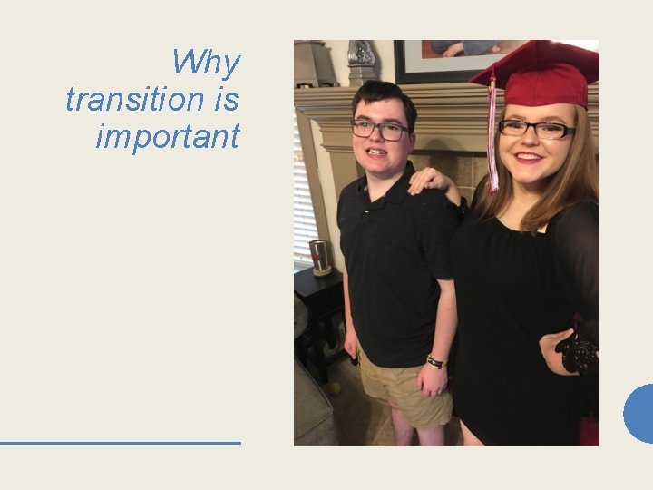 Why transition is important 