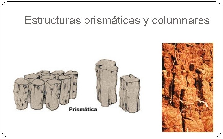 Estructuras prismáticas y columnares 