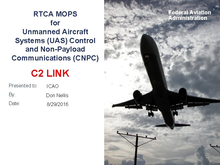 RTCA MOPS for Unmanned Aircraft Systems (UAS) Control and Non-Payload Communications (CNPC) C 2
