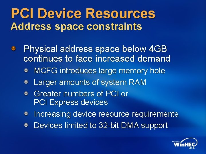 PCI Device Resources Address space constraints Physical address space below 4 GB continues to PCI Device Resources Address space constraints Physical address space below 4 GB continues to