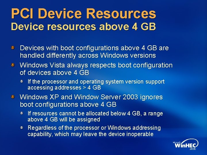 PCI Device Resources Device resources above 4 GB Devices with boot configurations above 4 PCI Device Resources Device resources above 4 GB Devices with boot configurations above 4