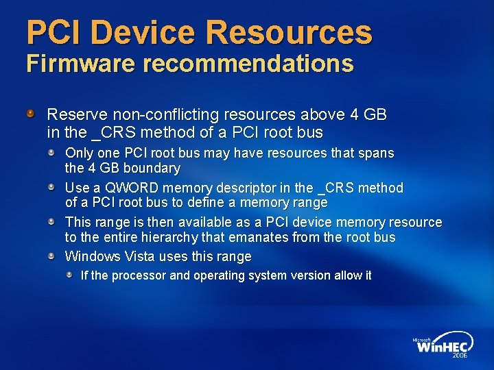 PCI Device Resources Firmware recommendations Reserve non-conflicting resources above 4 GB in the _CRS PCI Device Resources Firmware recommendations Reserve non-conflicting resources above 4 GB in the _CRS