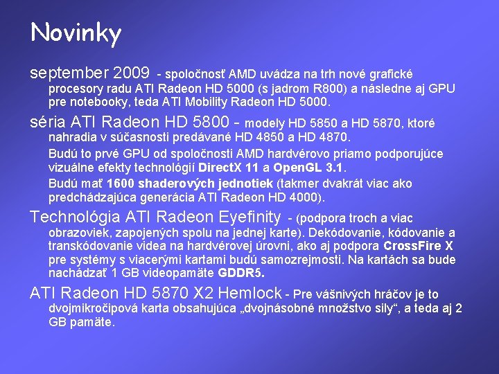 Novinky september 2009 - spoločnosť AMD uvádza na trh nové grafické procesory radu ATI