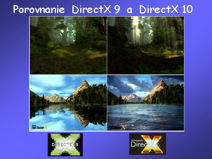 Porovnanie Direct. X 9 a Direct. X 10 