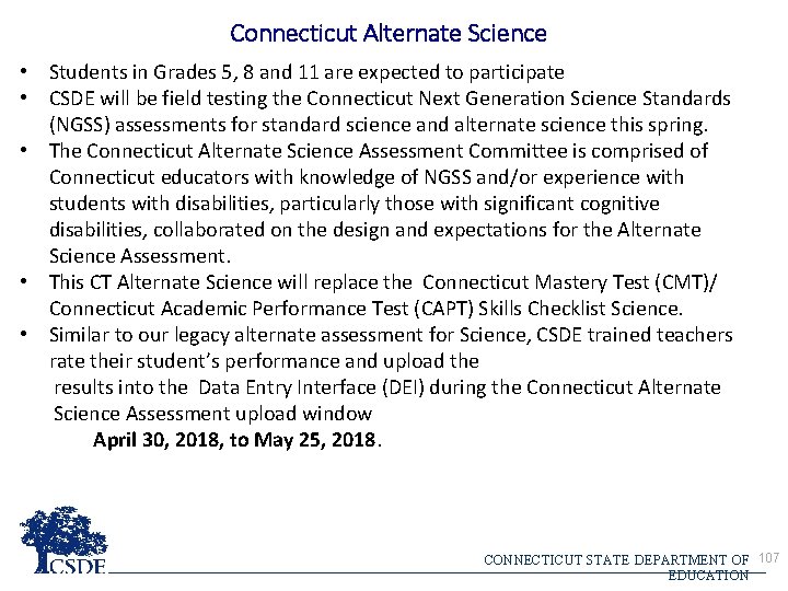 Connecticut Alternate Science • Students in Grades 5, 8 and 11 are expected to