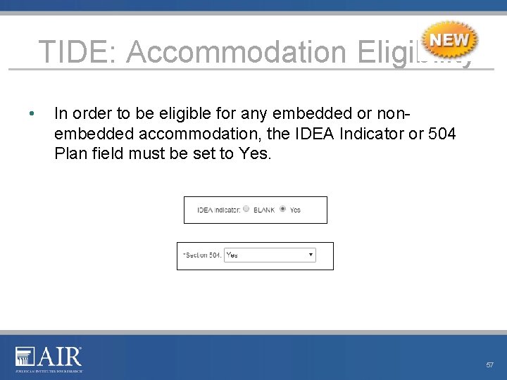 TIDE: Accommodation Eligibility • In order to be eligible for any embedded or nonembedded