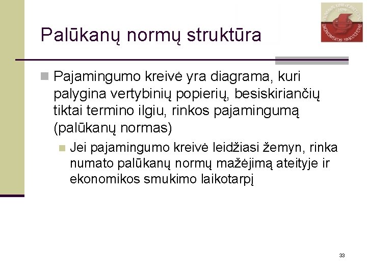 Palūkanų normų struktūra n Pajamingumo kreivė yra diagrama, kuri palygina vertybinių popierių, besiskiriančių tiktai