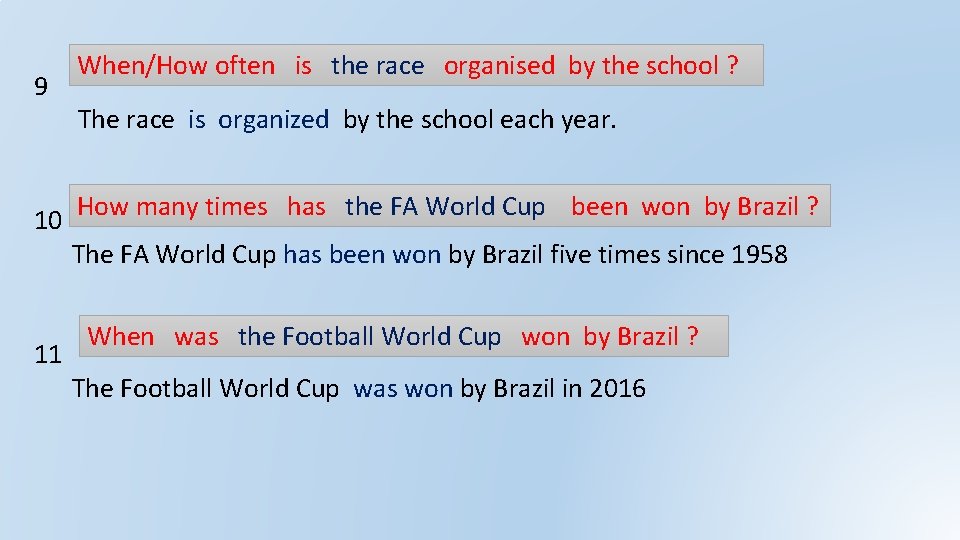 9 10 11 When/How often is the race organised by the school ? The