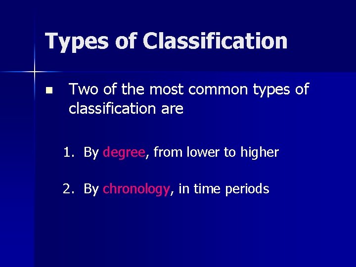 Types of Classification n Two of the most common types of classification are 1. Types of Classification n Two of the most common types of classification are 1.