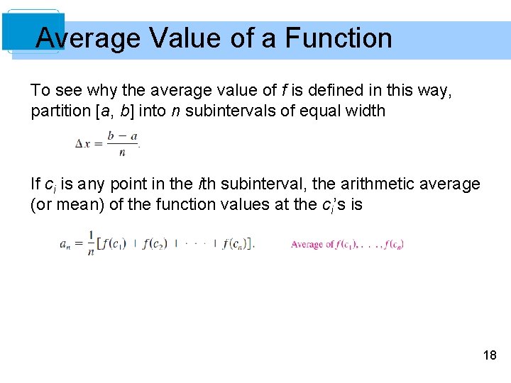 Average Value of a Function To see why the average value of f is
