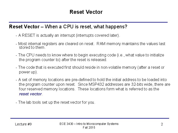 Reset Vector – When a CPU is reset, what happens? - A RESET is